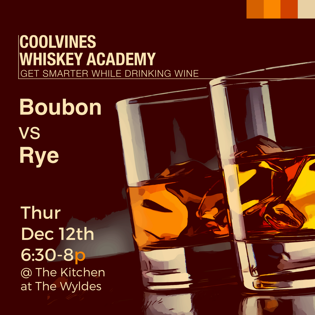 CoolVines Whiskey Academy: Bourbon vs Rye